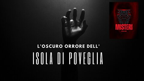 L'OSCURO ORRORE DELL'ISOLA DI POVEGLIA