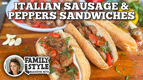 Italian Sausage & Peppers Sandwiches on the Blackstone Griddle