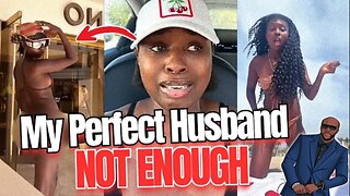 "I HATE My Perfect Husband Because He Gave Me EVERYTHING. I'm For The Streets" @CharlesForte2.0