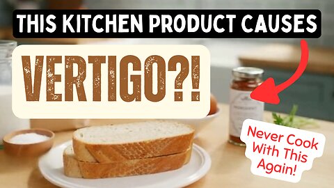 VERTIGO WARNING ⚠️ This “Harmless” Kitchen Ingredient Is Making You Dizzy! 😱