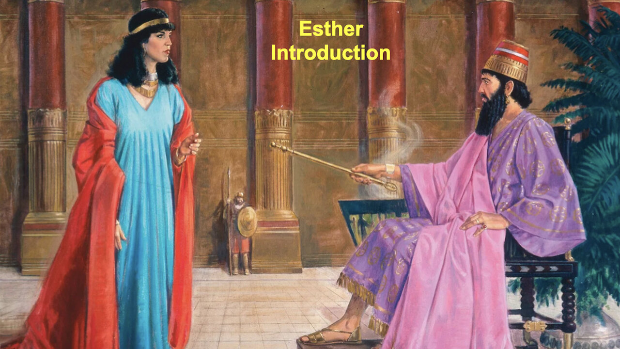 498 Esther - Introduction