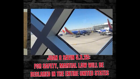 JUAN O SAVIN 5.3.25: FOR SAFETY, MARTIAL LAW WILL BE DECLARED IN THE ENTIRE UNITED STATES