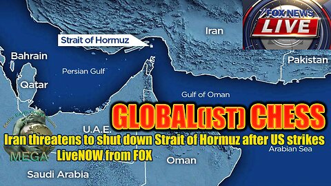 GLOBAL(IST) CHESS | Iran threatens to shut down Strait of Hormuz after US strikes | LiveNOW from FOX | AND THE HUMAN WORLD KEEPS FOLLOWING ALONG
