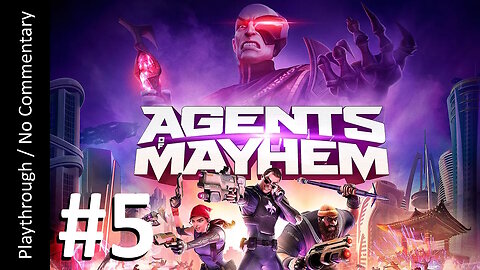 Agents of Mayhem (Part 5) playthrough