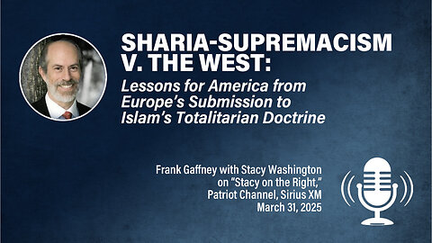 Sharia-supremacism v. the West: Lessons for America from Europe’s Submission to Totalitarian Islam
