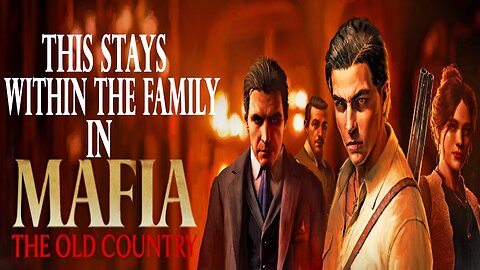 This Stays Within The Family in part 3 of the Mafia The Old Country gameplay