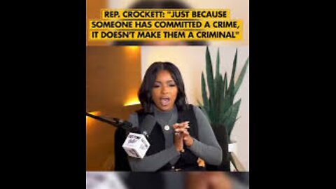 Crockett Argues That Committing a Crime Doesn’t Make Someone a Criminal