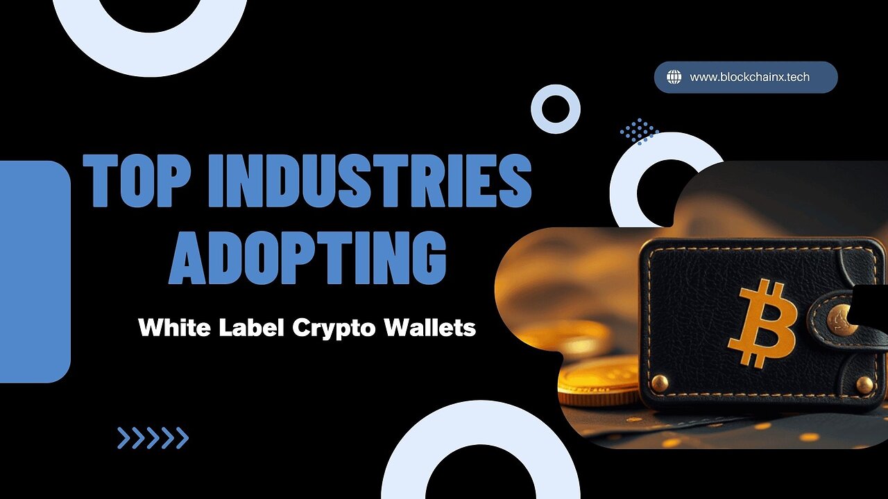 Top Industries Adopting White Label Crypto Wallets
