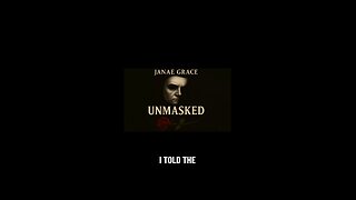 Janae Grace - Unmasked