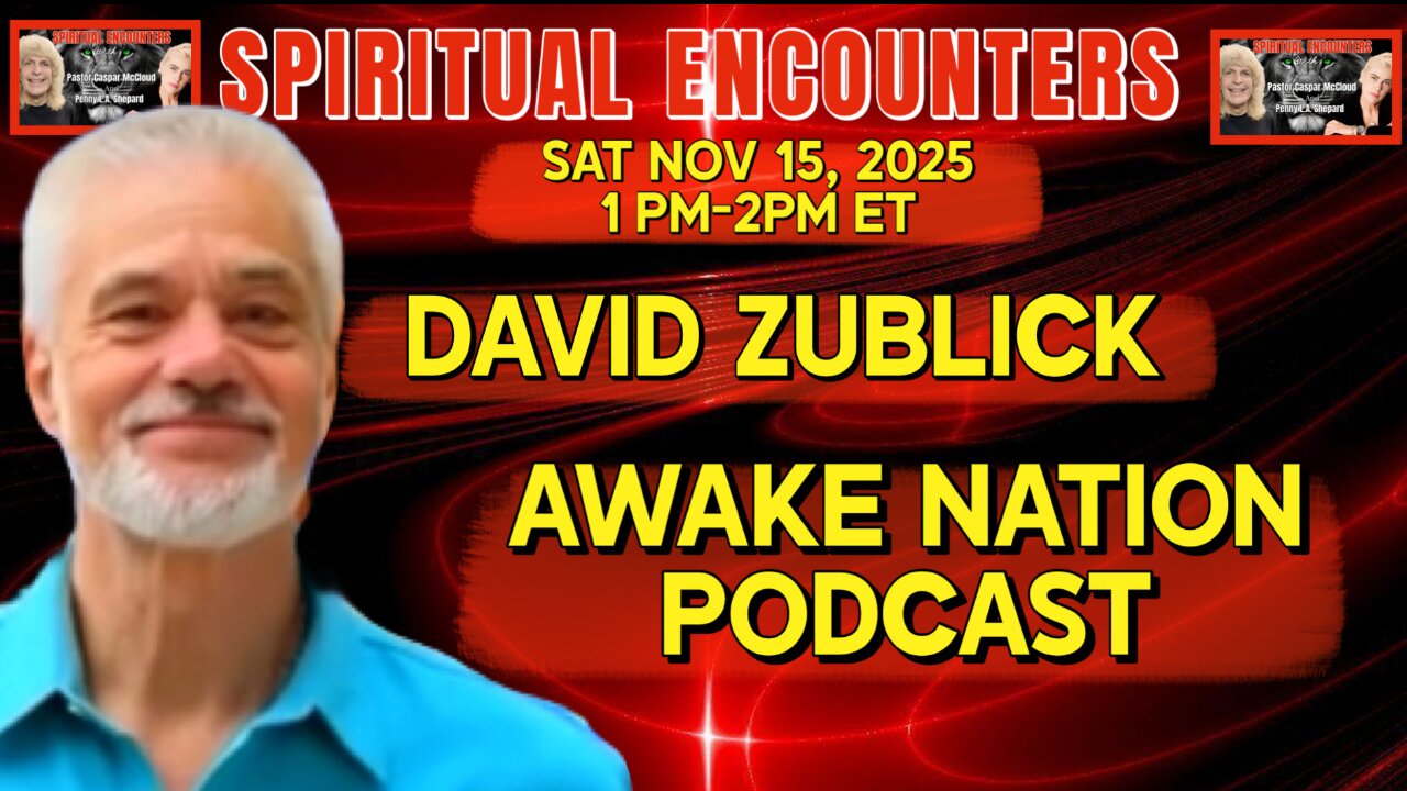 SPIRITUAL ENCONTERS: S2 EP 14: DAVID ZUBLICK AWAKE NATION
