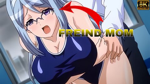 Friend Mom🤤🤤