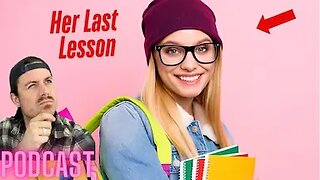 Ep. 258 | Her Last Lesson - MrBallen Podcast & MrBallen’s Medical Podcast