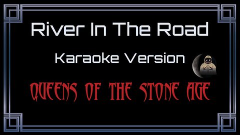Queens Of The Stone Age - River In The Road (CC)