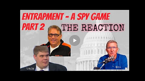 ENTRAPMENT - A SPY GAME PART 2 - THE REACTION | MIKE GILL