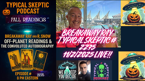 Let’s Go Off Planet (Halloween Make-Up Show) – Live Readings w/ Breakaway Ray 👽🎃 TSP # 2275