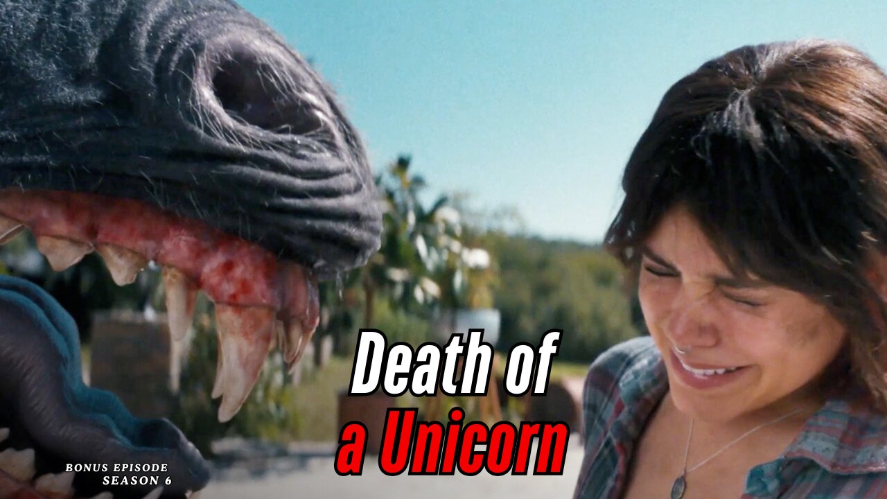 Bonus: Death of a Unicorn