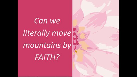 May 12 (Year 4) Can we literally move mountains by FAITH? - Tiffany Root & Kirk VandeGuchte
