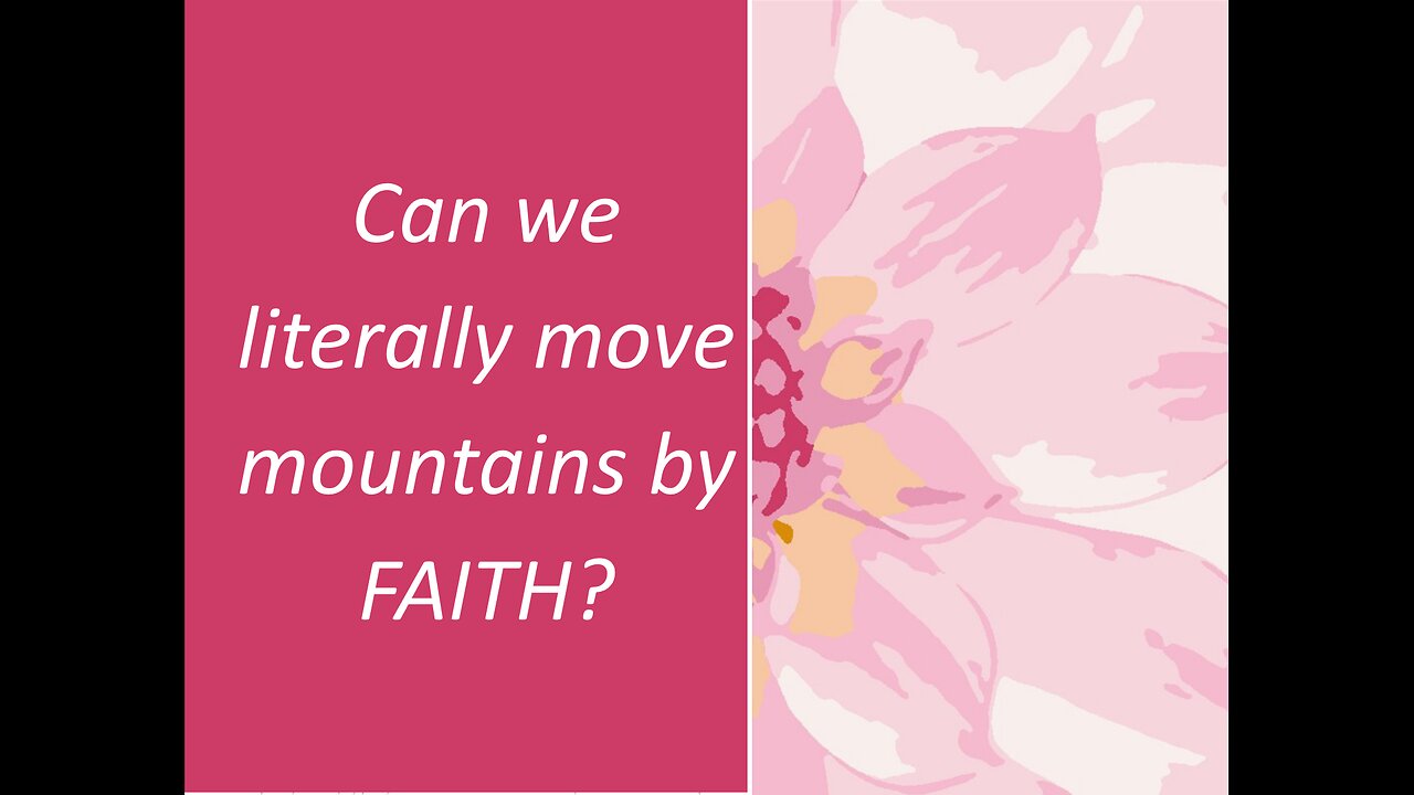 May 12 (Year 4) Can we literally move mountains by FAITH? - Tiffany Root & Kirk VandeGuchte