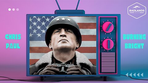 Badlands Story Hour Ep 111: Patton
