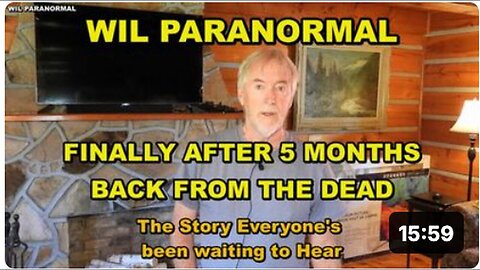 "Wil Paranormal: The Story of His Return from the Grave"