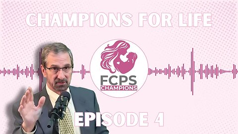 CHAMPIONS FOR LIFE PODCAST #4