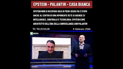 TG TELECOLOR: "EPSTEIN NON SI OCCUPAVA SOLO DI PEDO-SESSO MA È STATO ANCHE AL CENTRO DI UNA IMPONENTE RETE DI AGENZIE DI INTELLIGENCE" 9/2/2026