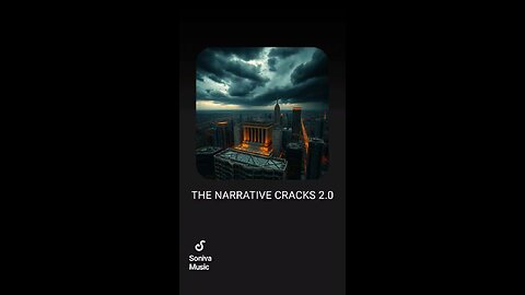 THE NARRATIVE CRACKS 2.0