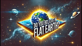 THE INSANITY OF THE FLAT-EARTHER WHO DIED TRYING TO "PROVE" THAT THE EARTH IS FLAT