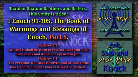 1 Enoch 91-105 - The Warnings and Blessings of Enoch - Part 8