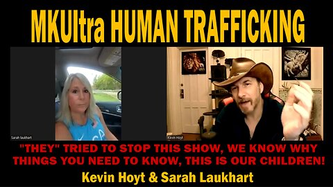 Kevin Hoyt & Sarah Laukhart - (OHIO) HUMAN TRAFFICKING HUB, Pedophilia, DCF, Schools - 5/20/25