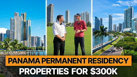 Panama: Qualified Investor Visa Real Estate Case Studies for Immediate Permanent Residency