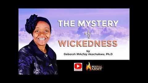 THE MYSTERY OF WICKEDNESS _ DEBORAH MACFOY AKACHUKWU, Ph.D