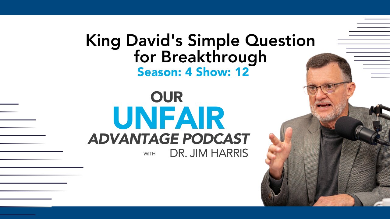 King David's Simple Question for Breakthrough | Season: 4 Show: 12