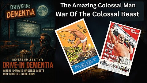 Drive-In Dementia: The Amazing Colossal Man & War of the Colossal Beast