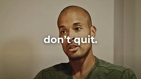'You Cannot Give Up' - David Goggins