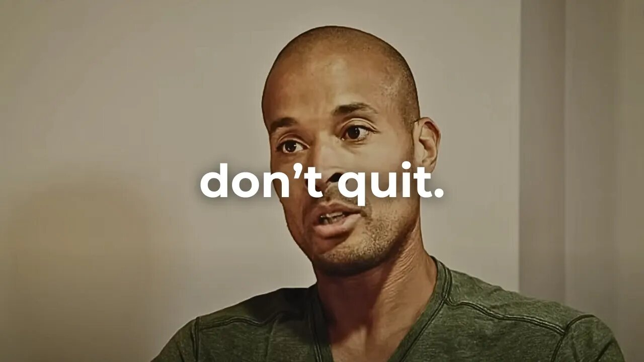 'You Cannot Give Up' - David Goggins
