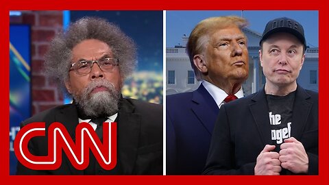 Cornel West: Musk's criticism of Trump's bill is 'biblical'
