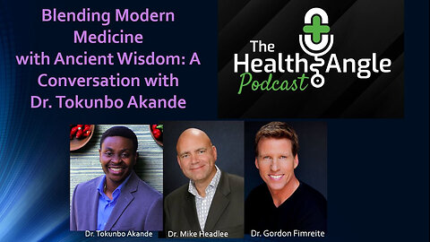 Blending Modern Medicine with Ancient Wisdom: A Conversation with Dr. Tokunbo Akande