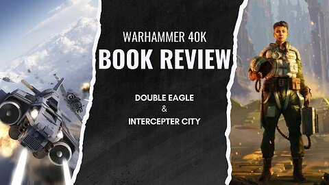 Top Gun in Warhammer 40k? Reviewing Double Eagle & Interceptor City by Dan Abnett
