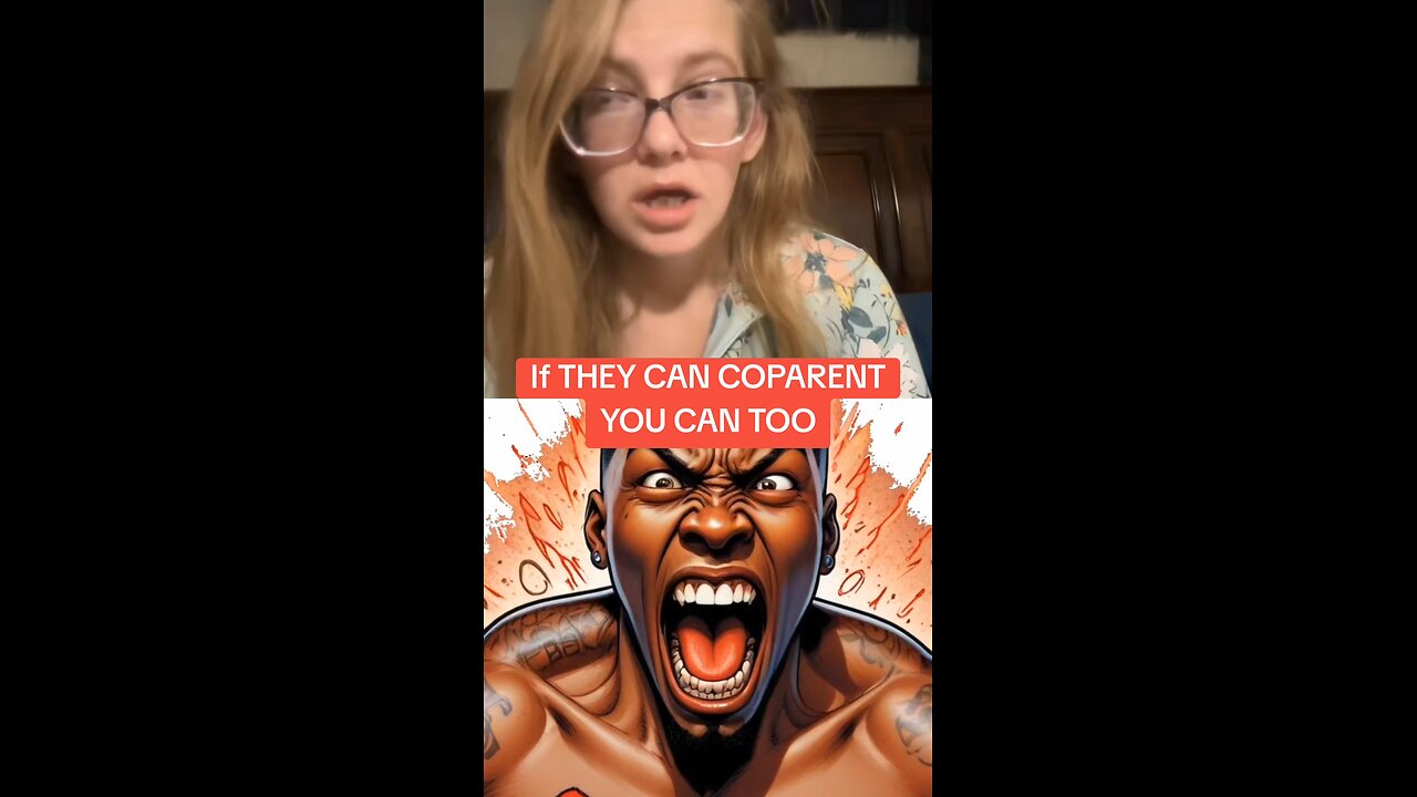 If THEY CAN COPARENT YOU CAN TOO