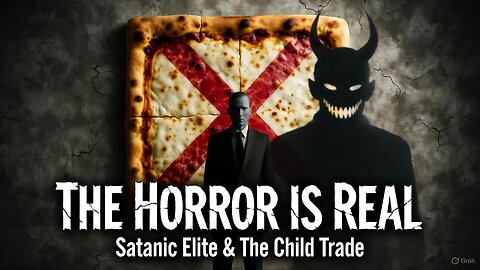 Unmasking The Horror: The Elite's Global Child Trafficking & Satanic Network