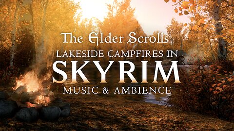 Peaceful Campfire 🍂 | Skyrim Music & Ambience, Autumn Lakeside with No Mid-roll Ads