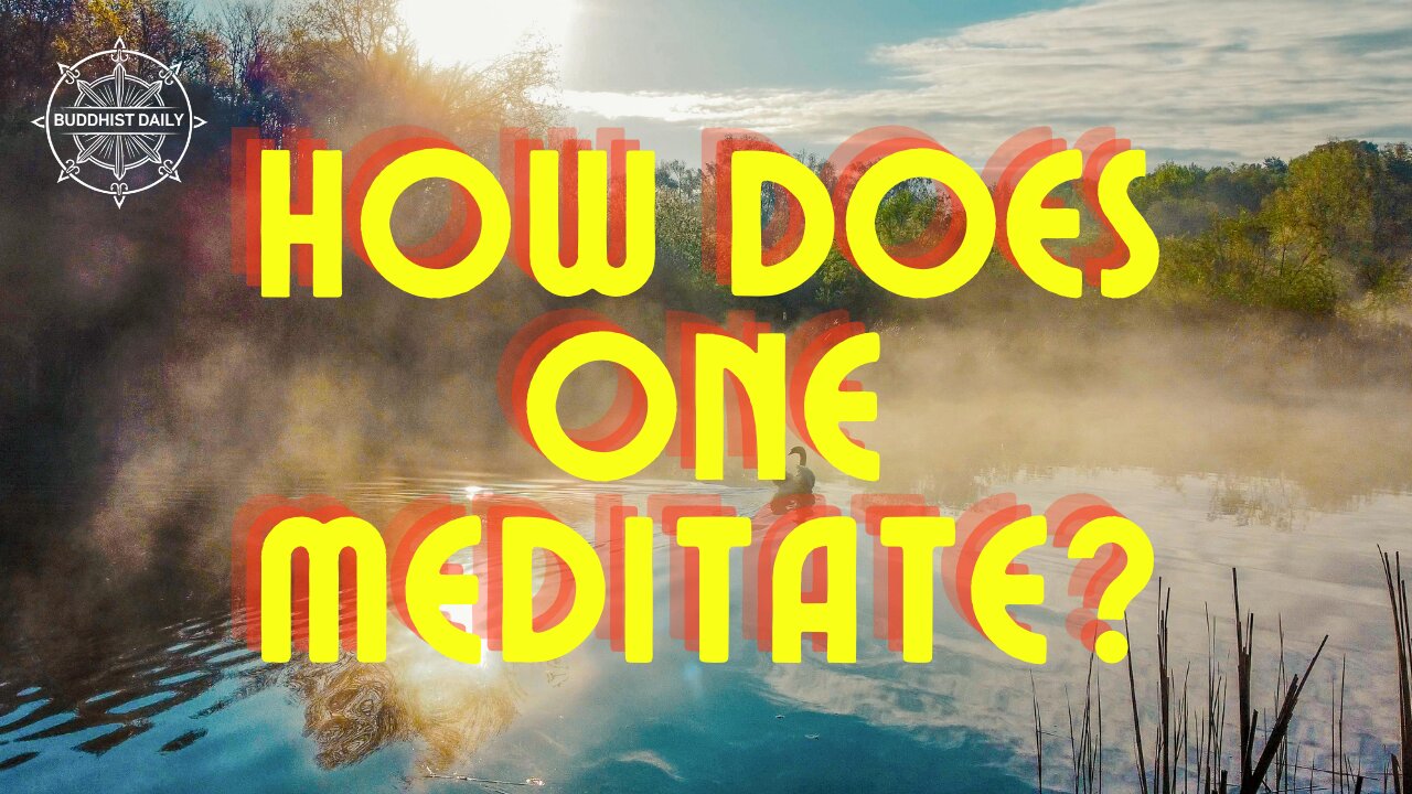 How Does One Meditate - Lama Dawa Answers Meditation Questions