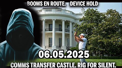 And We Know Urgent Emergency 6.05.25: "Booms Enroute To Go Green Comms, Internet, Truth Will Shine"