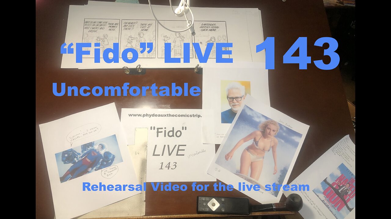 "Fido" LIVE 143: uncomfortable