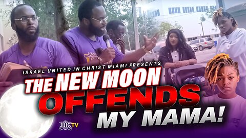 THE NEW MOON OFFENDS MY MAMA!