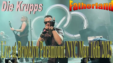 Die Krupps - Fatherland (Live at Brooklyn Paramount NYC May 16th 2025)