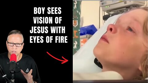 Boy Sees Vision Of Jesus Having Eyes Of Fire