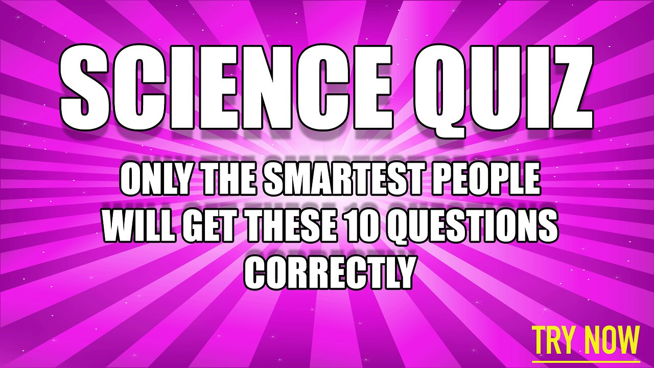 Challenging Science Quiz