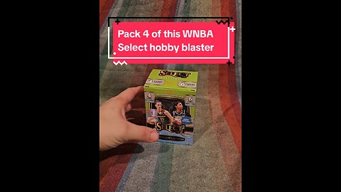 Pack 4 of this WNBA Select hobby blaster